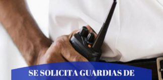 Se Solicita Guardias de Seguridad