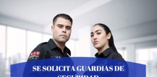 SE SOLICITA GUARDIAS DE SEGURIDAD