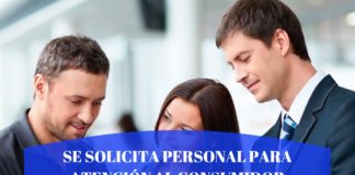 SE SOLICITA PERSONAL PARA ATENCIÓN AL CONSUMIDOR