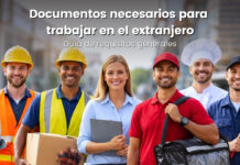 Documentos necesarios para trabajar en el extranjero: guía de requisitos generales