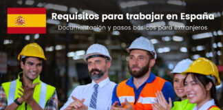 Requisitos para trabajar en España: documentación y pasos básicos para extranjeros